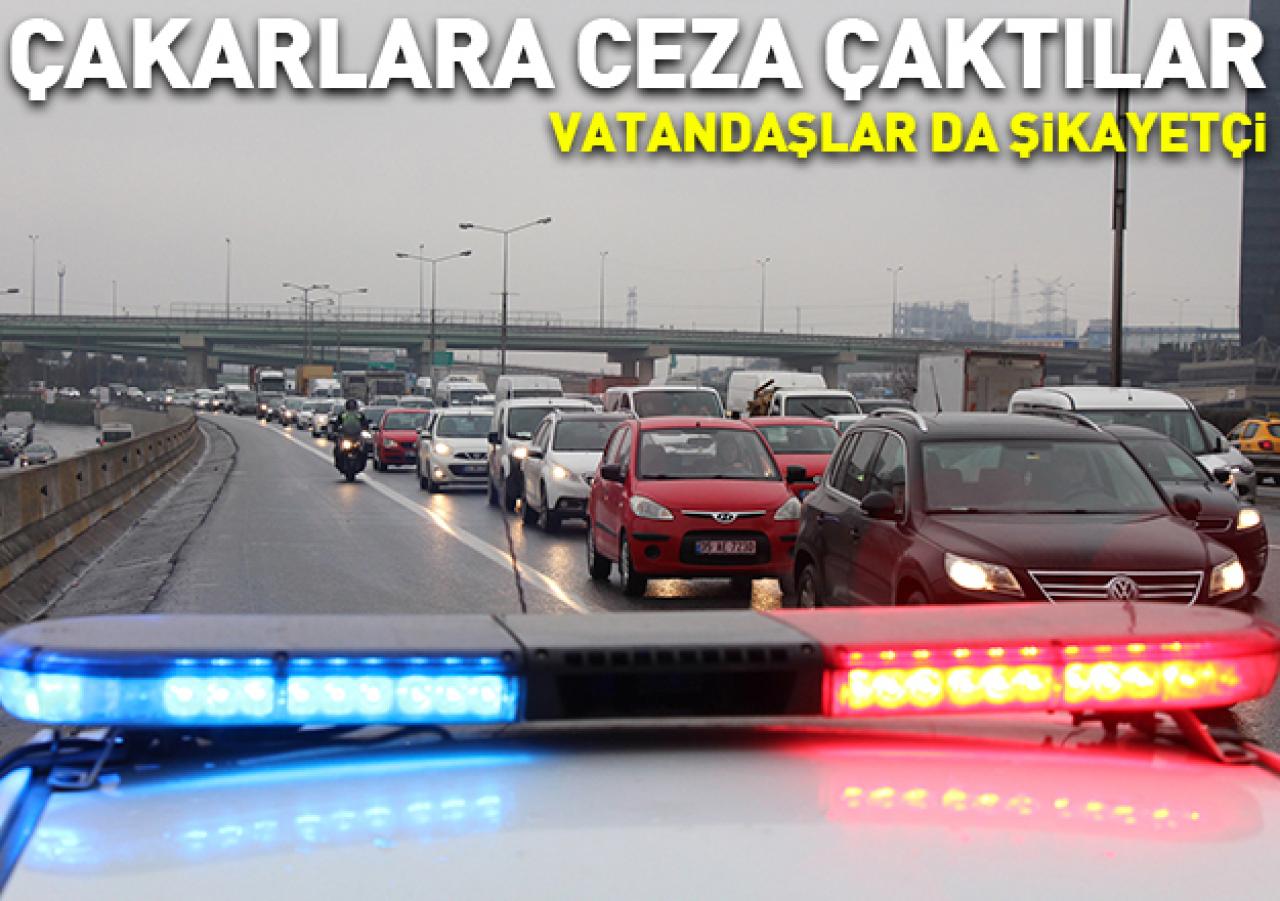 Çakarlara cezayı çaktılar