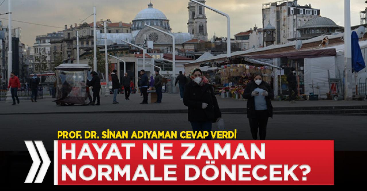 TTB Başkanı açıkladı: Hayat normal seyrine ne zaman dönecek?