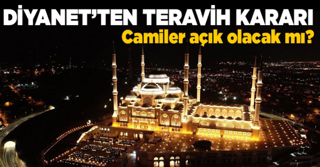 Ramazan'da teravih namazı kılınacak mı? Camiler açık olacak mı?