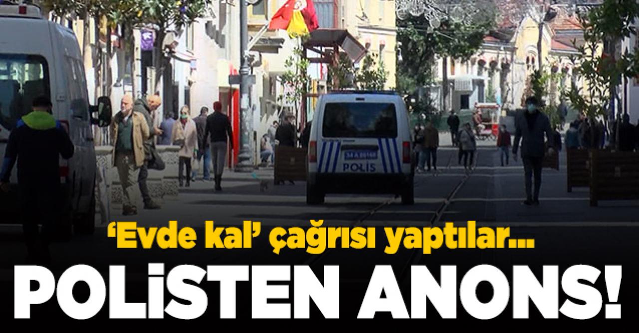 İstiklal Caddesi'nde evde kal çağrısı