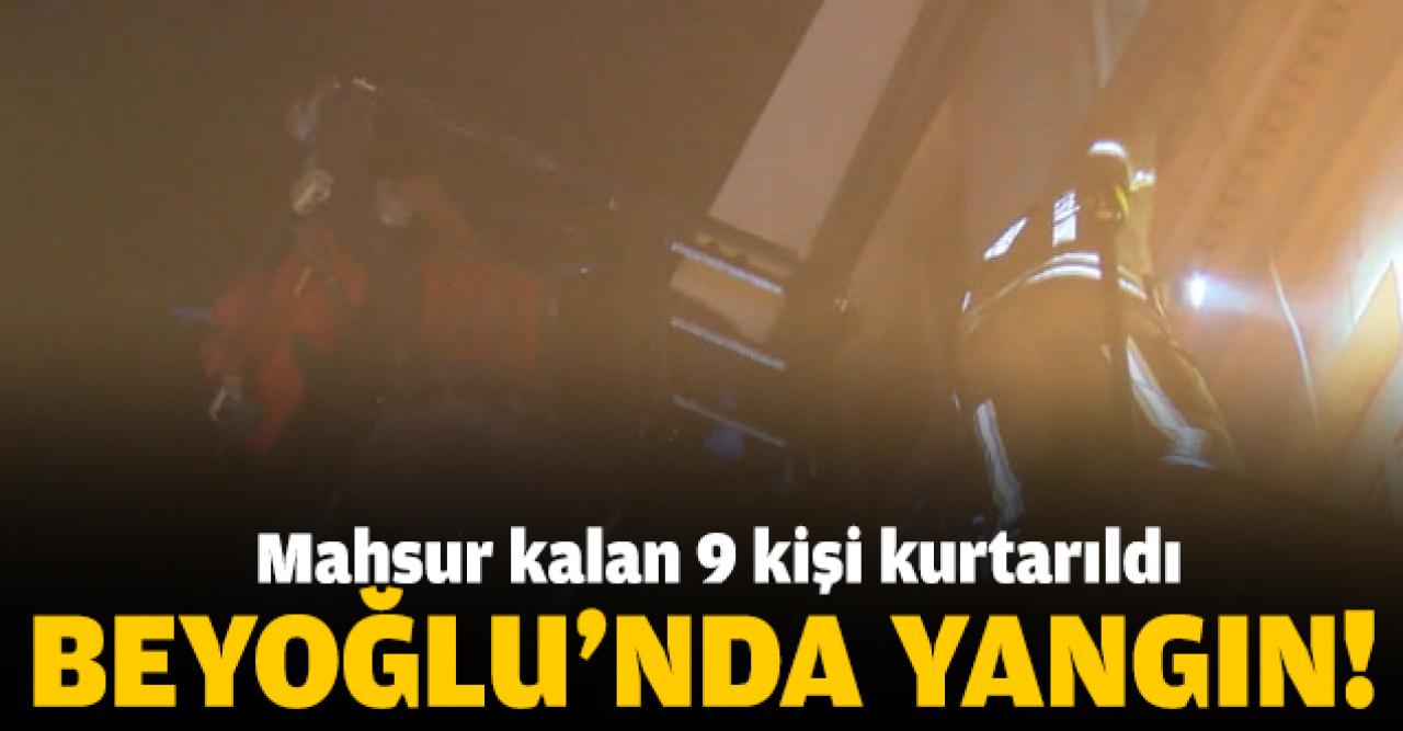 Beyoğlu'nda yangın! 9 kişi itfaiye tarafından kurtarıldı