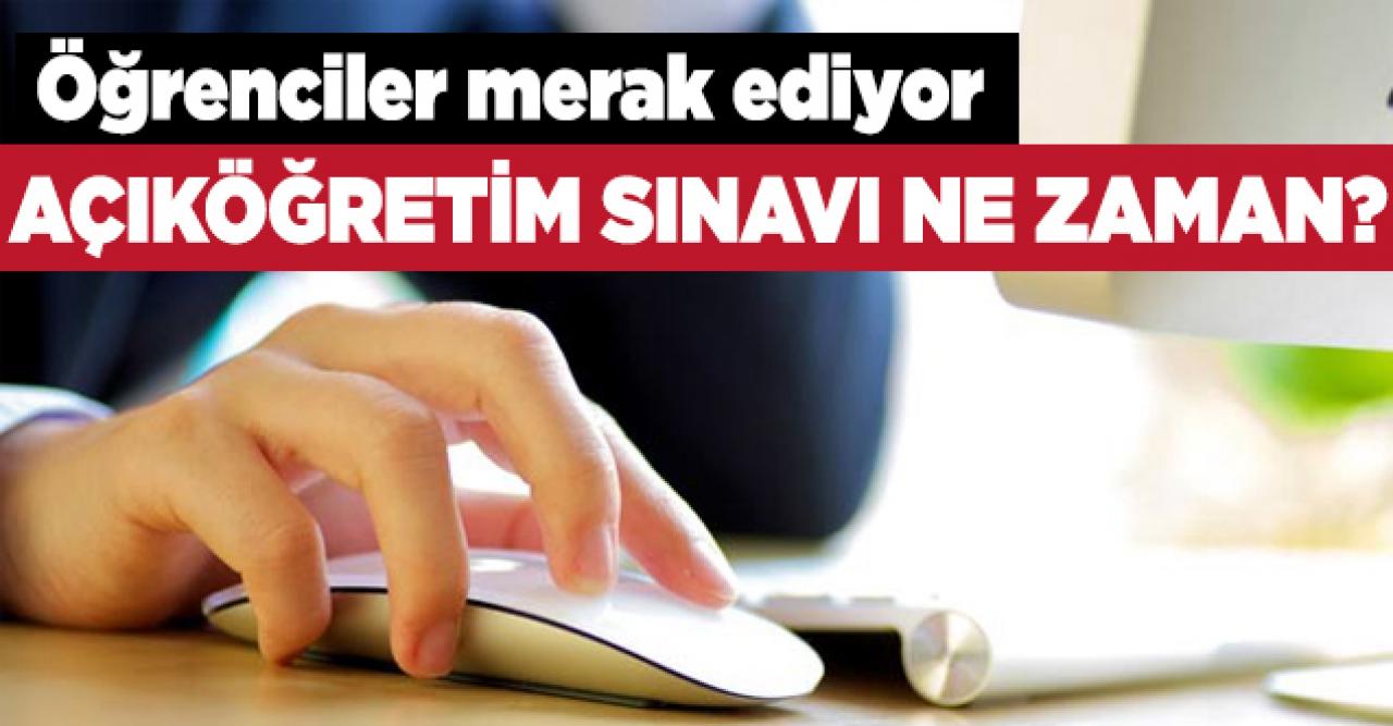 AÖF bahar dönemi vize sınavı ne zaman? İnternetten sınav nasıl olacak