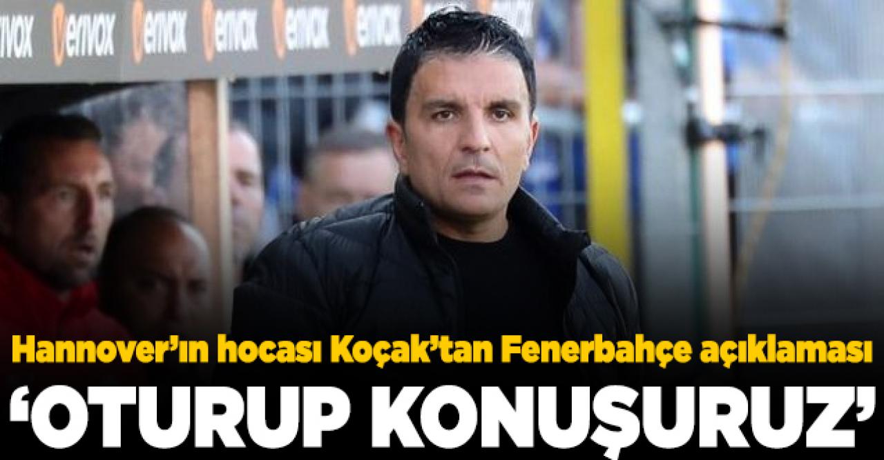 Kenan Koçak'tan Fenerbahçe açıklaması