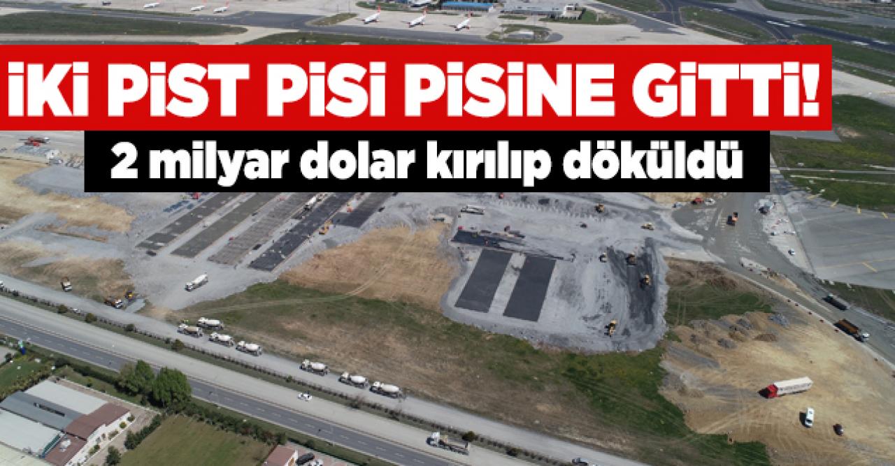 İki pist pisi pisine gitti! 2 milyar dolar kırılıp döküldü