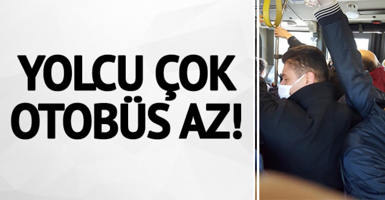 Yolcu çok otobüs az!