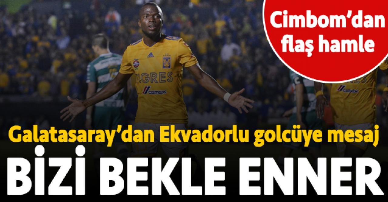 Galatasaray'dan golcü yıldıza mesaj: Enner bizi bekle!