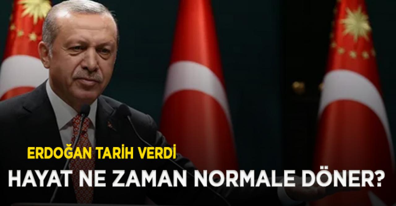 Erdoğan o tarihi işaret etti: Salgın ile yoğun bir mücadele içindeyiz