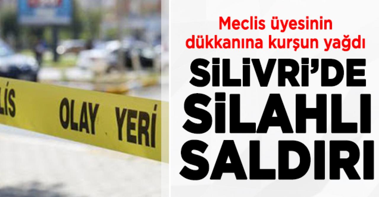 Silivri Belediye Meclis Üyesi Doruk Bulut'un dükkanına pompalı saldırı