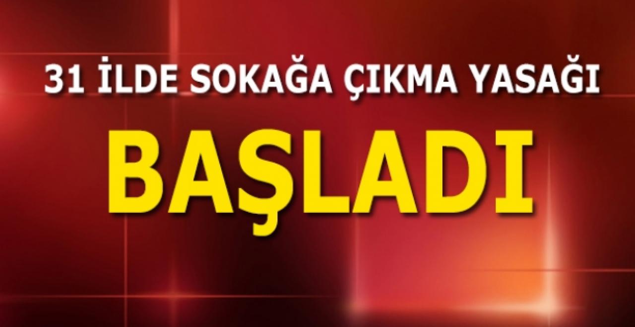 31 ilde ilan edilen sokağa çıkma yasağı başladı! İşte açık olan yerler ve yasaktan muaf olanlar