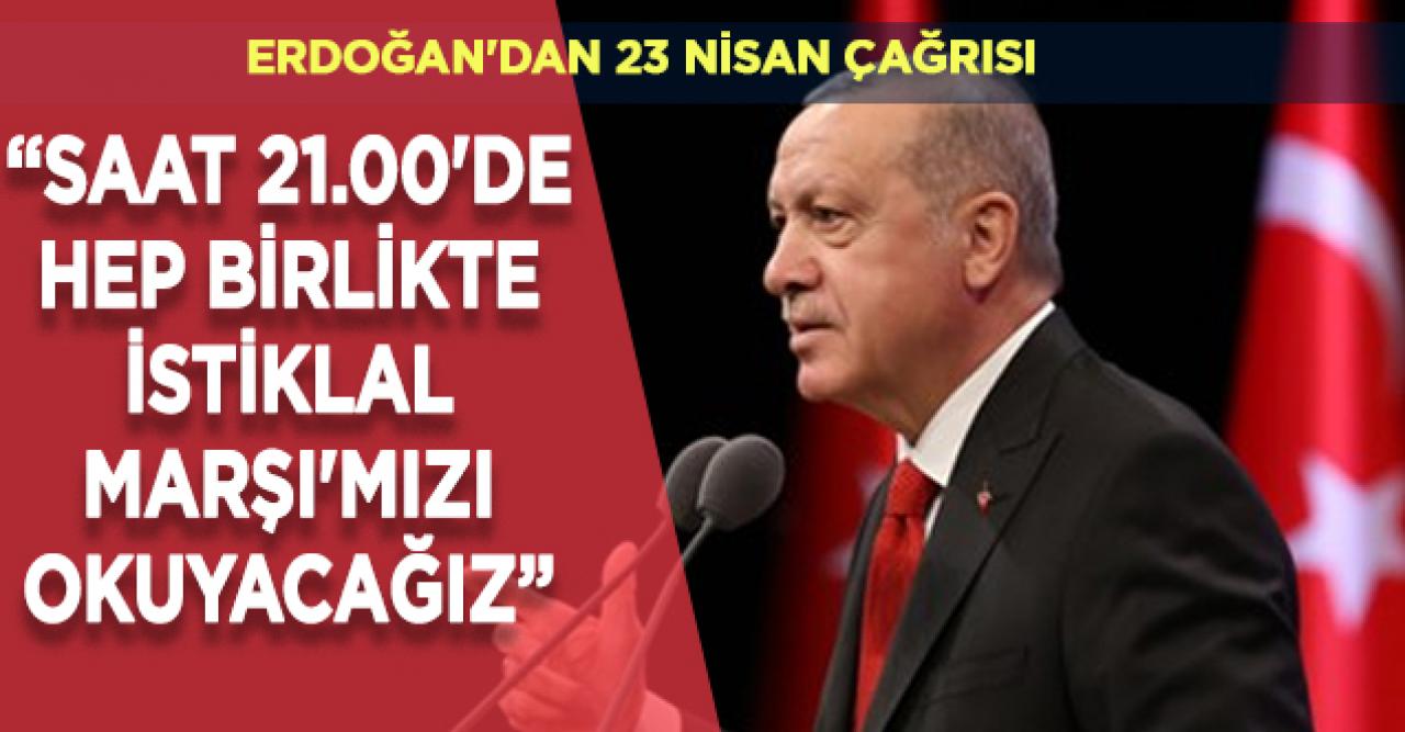 Cumhurbaşkanı Erdoğan'dan hatırlatma: 21.00'de hep birlikte İstiklâl Marşı'mızı okuyacağız