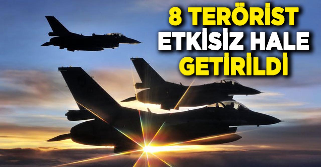 Gara'da 8 terörist etkisiz hale getirildi