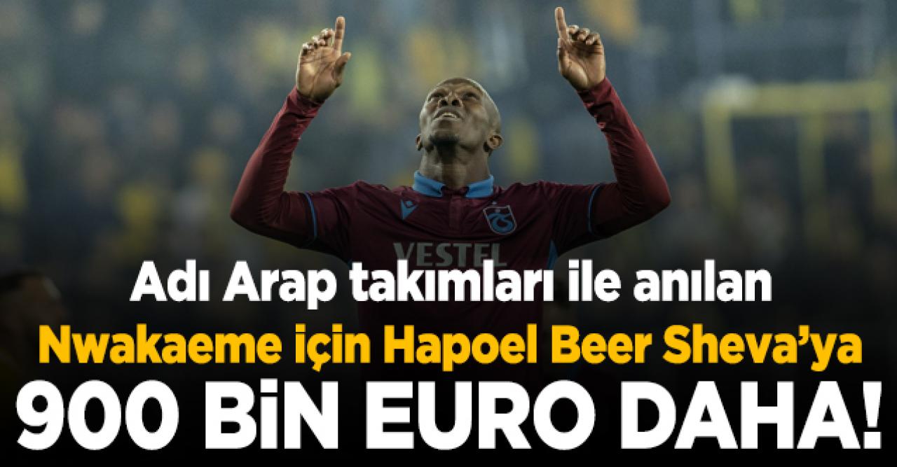 Anthony Nwakaeme için Hapoel Beer Sheva'ya en az 900 bin euro daha ödeme!