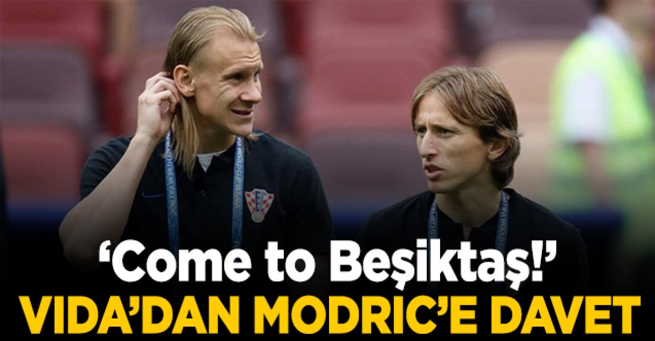 Vida Modric'i Beşiktaş'a çağırdı!