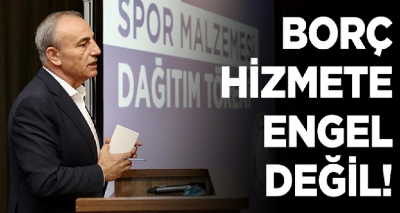 Borç hizmete engel değil