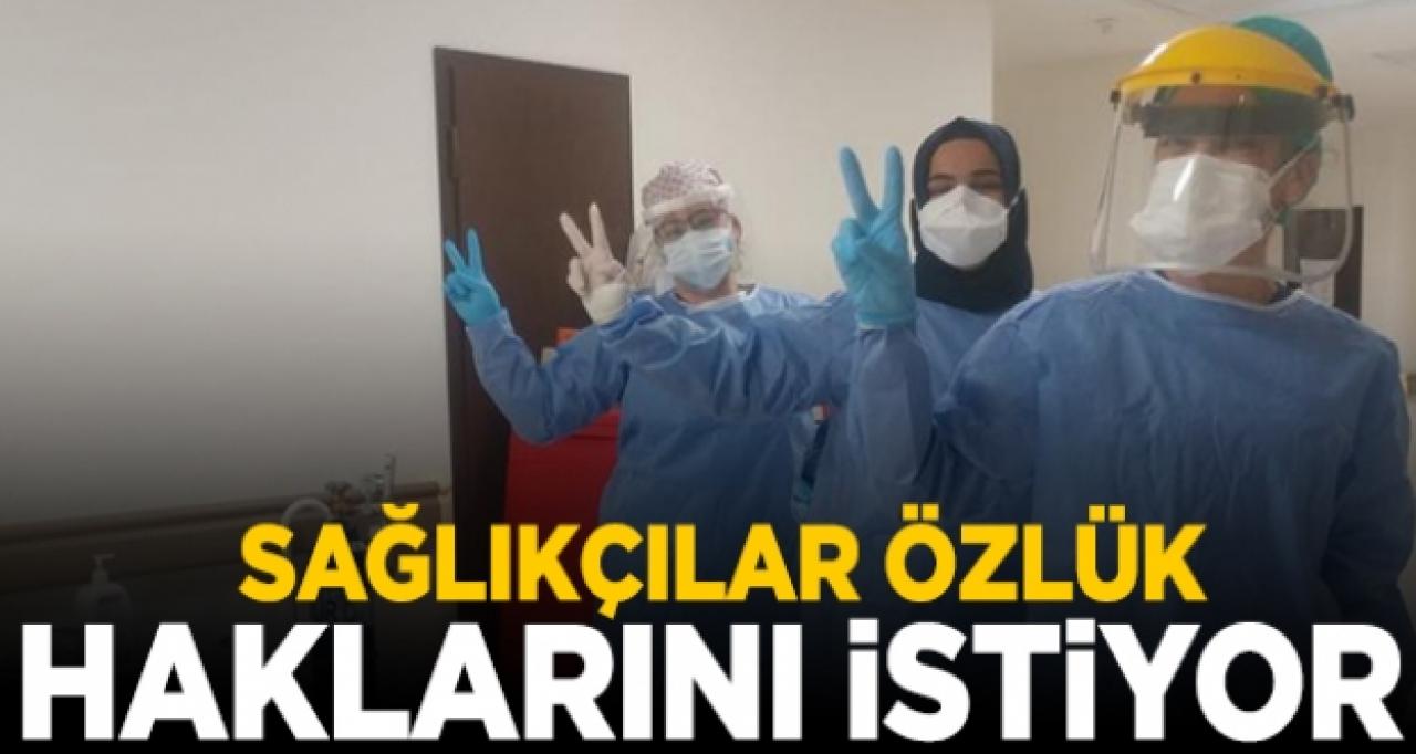 Sağlıkçılar özlük haklarını istiyor