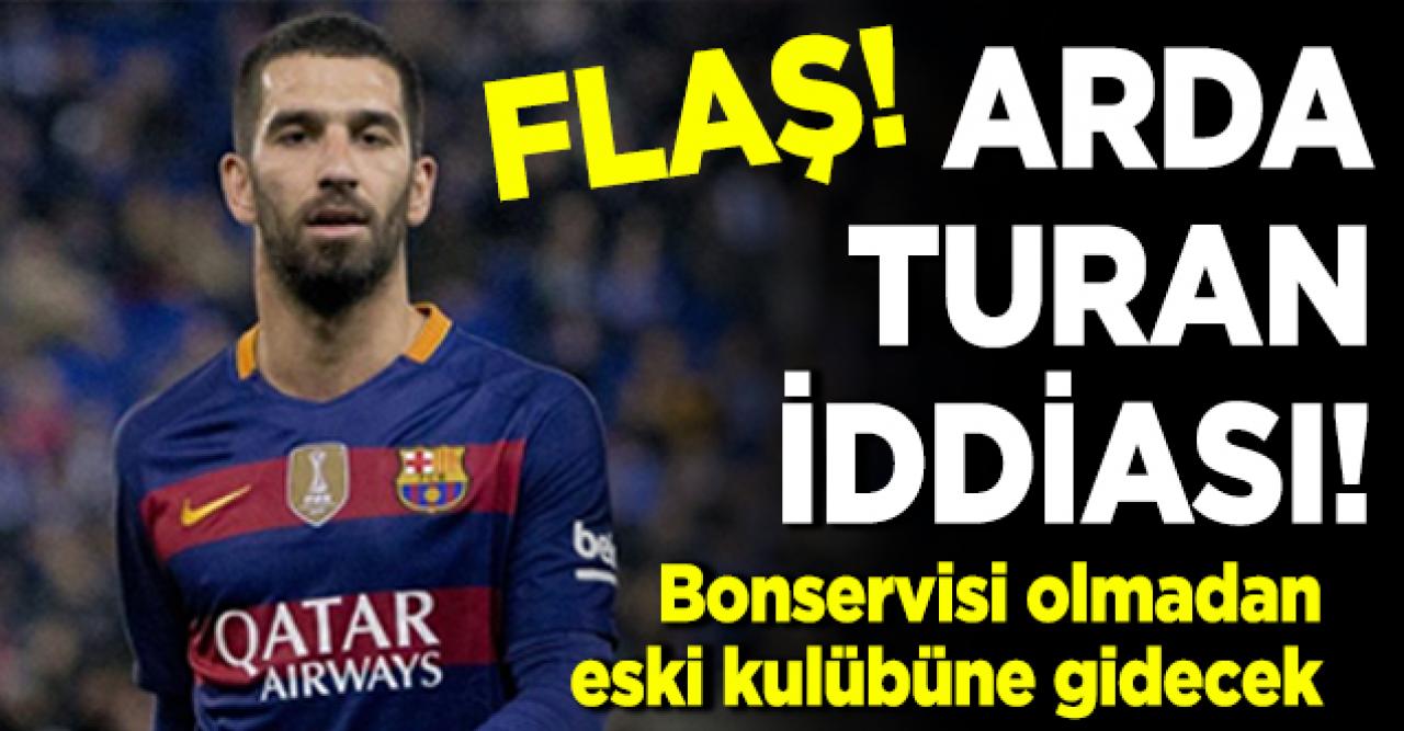 İspanya'dan flaş Arda Turan iddiası