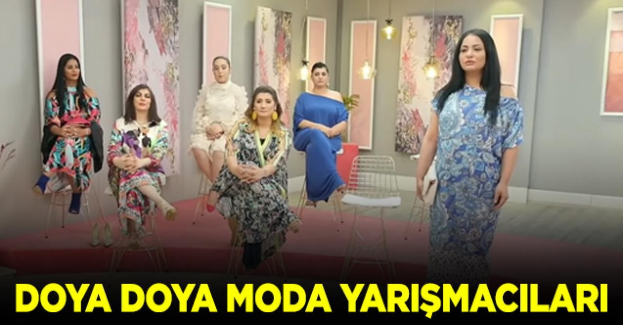 Doya Doya Moda yarışmacıları kimdir?İsimleri ve Instagram hesapları