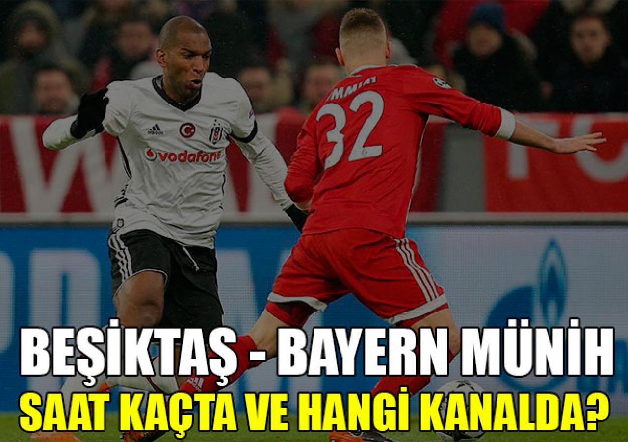 Beşiktaş - Bayern Münih Şampiyonlar Ligi maçı saat kaçta ve hangi kanalda | Kadrolar belli oldu