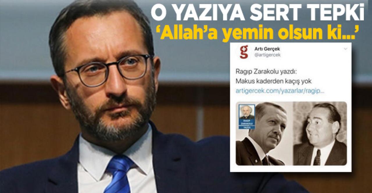 Fahrettin Altun'dan Erdoğan'ı hedef alan yazıya sert tepki!