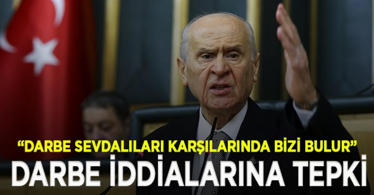 Bahçeli'den darbe imalarına çok sert tepki: 2023 Haziran'a kadar seçim yok