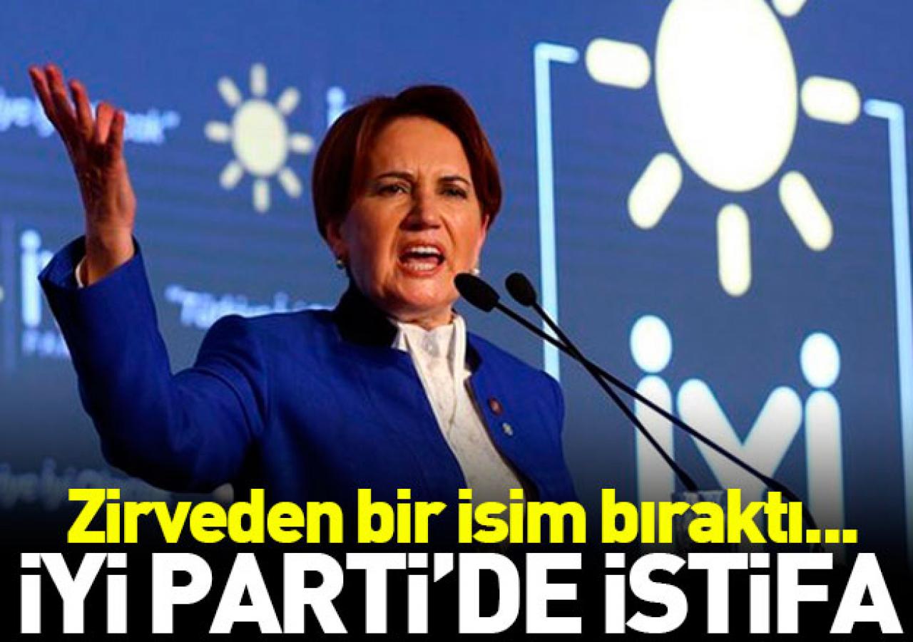 İYİ Parti'den flaş istifa!