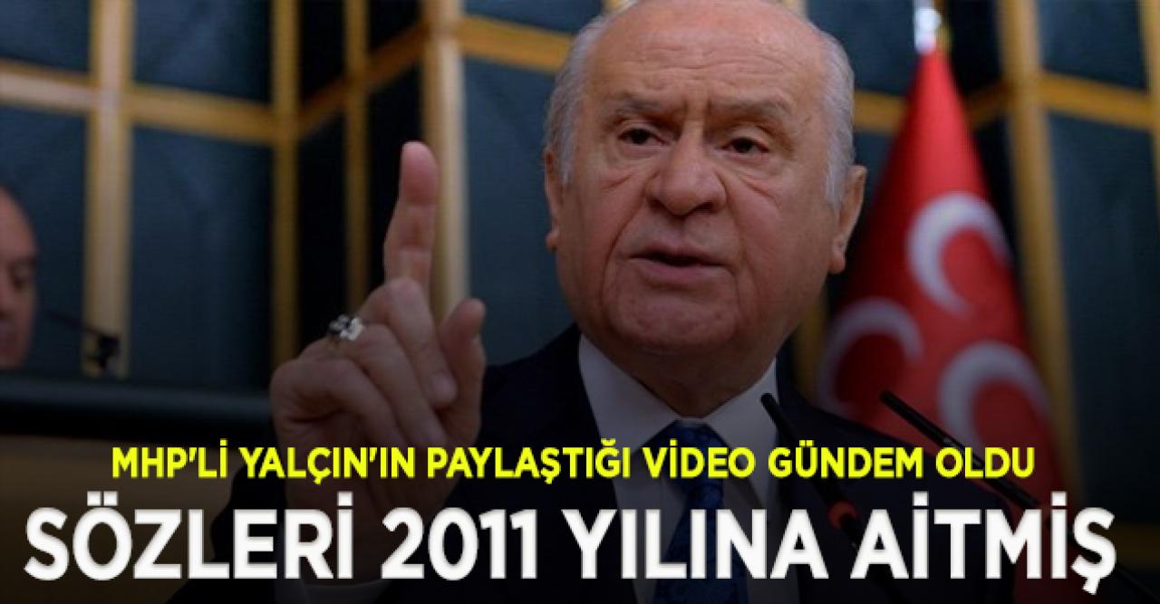 Bahçeli'nin "Tek başına iktidar" videosu 2011 yılına ait