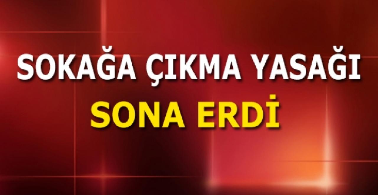 2 günlük sokağa çıkma yasağı sona erdi!