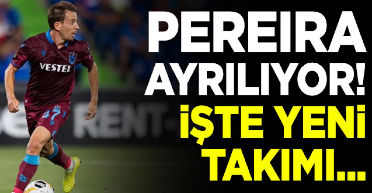 Joao Pereira Trabzonspor'dan ayrılıyor! İşte yeni takımı...