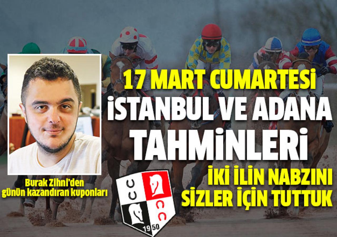 17 Mart 2018 Cumartesi İstanbul ve Adana At Yarışı Tahminleri - Altılı Ganyan Bülteni