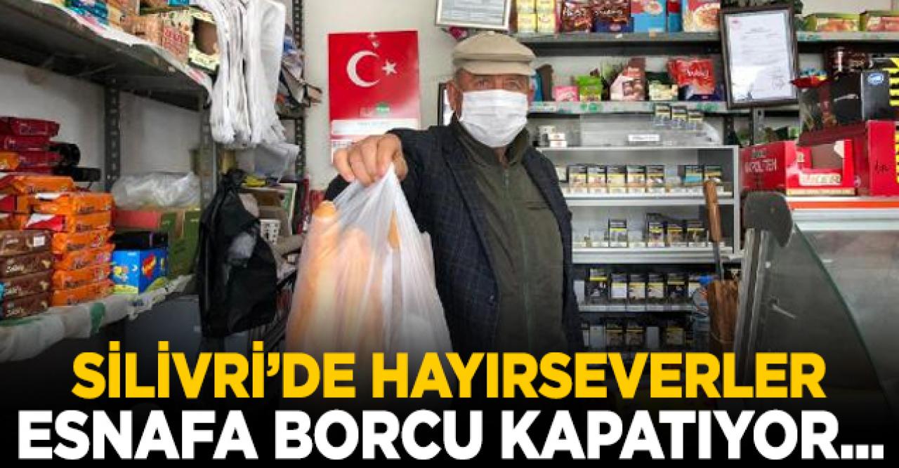 Silivri'de vatandaşların esnafa borcunu gönüllüler kapatıyor