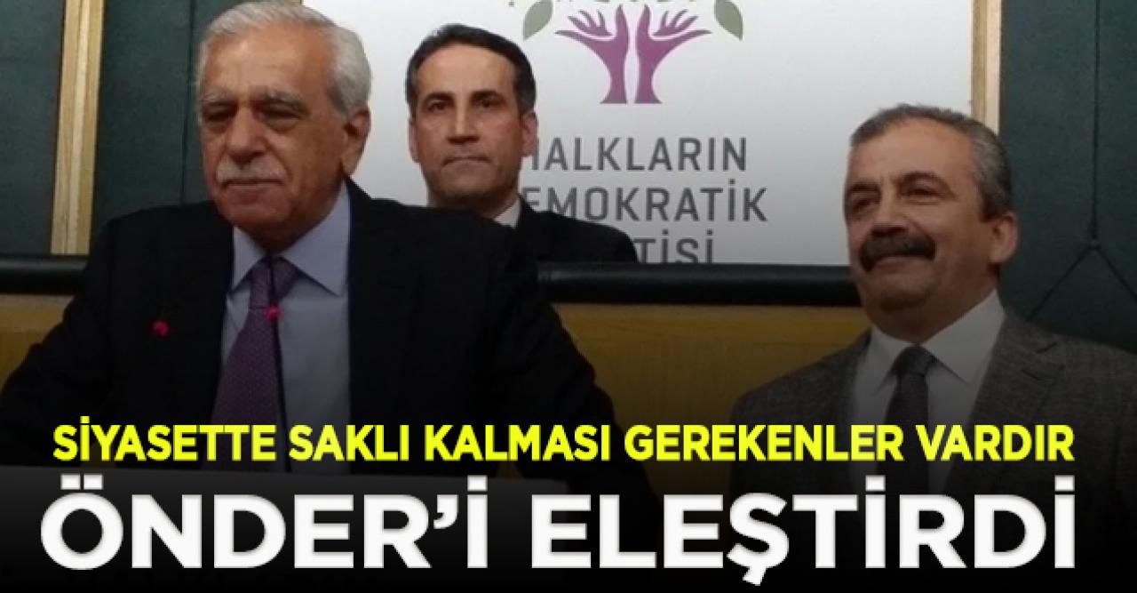 Ahmet Türk'ten Sırrı Süreyya Önder'e eleştiri: Açıklamasını hayretle karşıladım