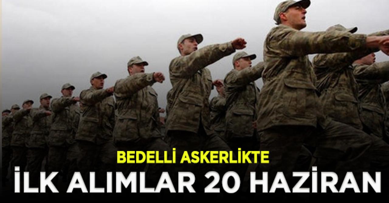 Bedelli askerlikte terhisler 31 Mayıs'ta başlayacak