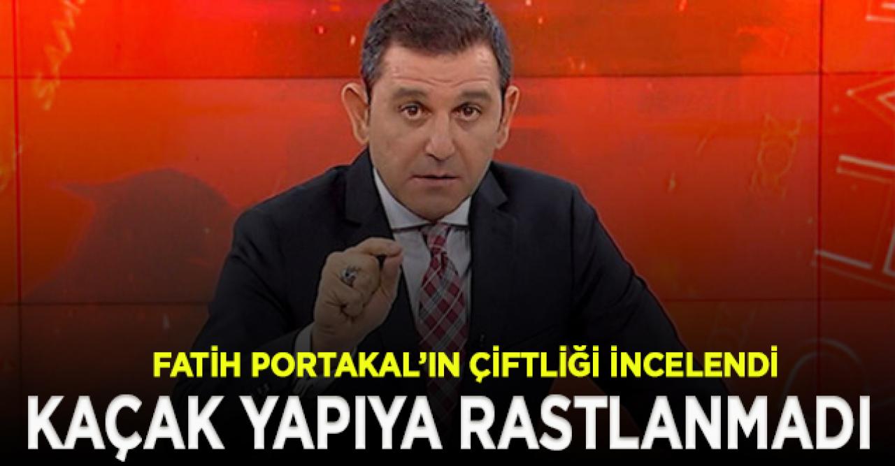 Fatih Portakal'ın çiftliğinde kaçak yapı incelemesi