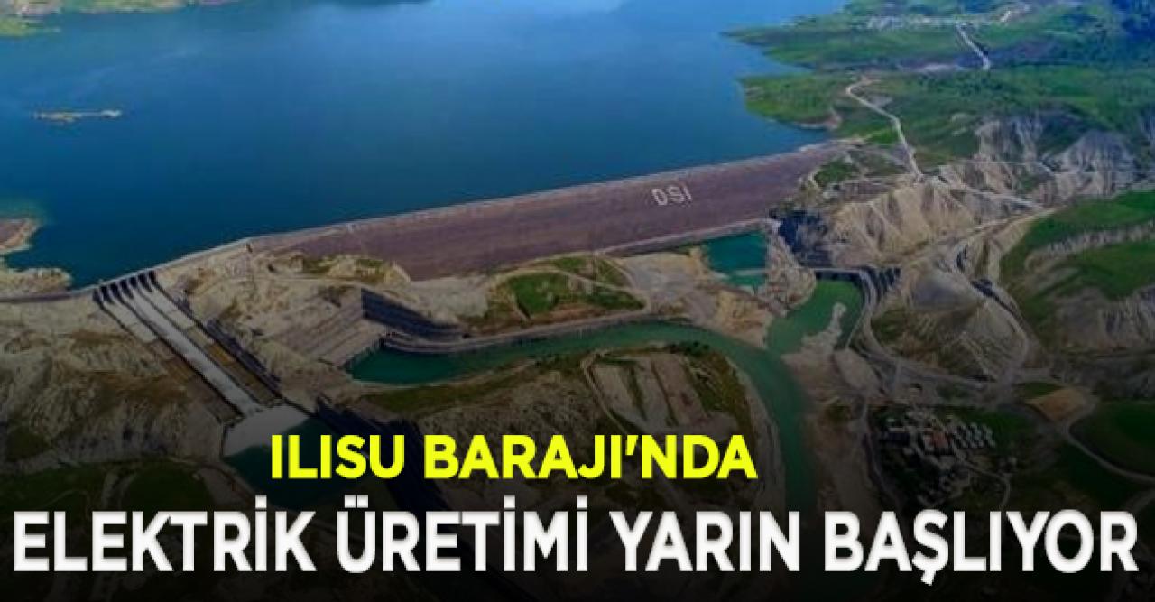 Ilısu Barajı'nda elektrik üretimi yarın başlıyor