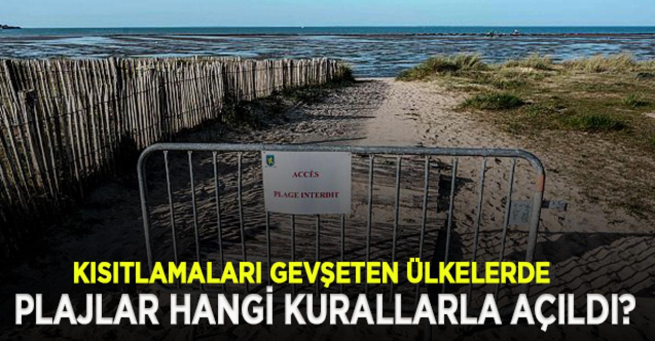 Plajlar hangi kurallarla açıldı?