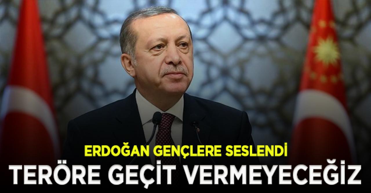 Erdoğan: Şehir eşkıyalarına asla göz yummayacağız