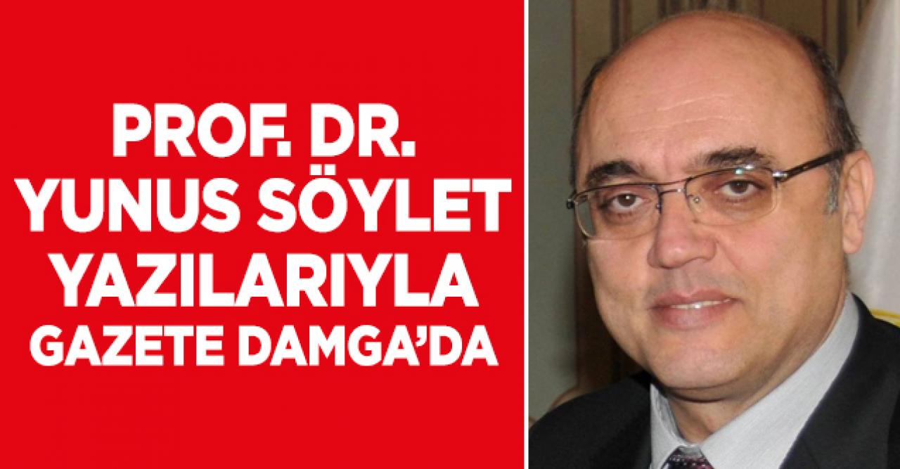 Prof. Dr. Yunus Söylet Gazete Damga'da