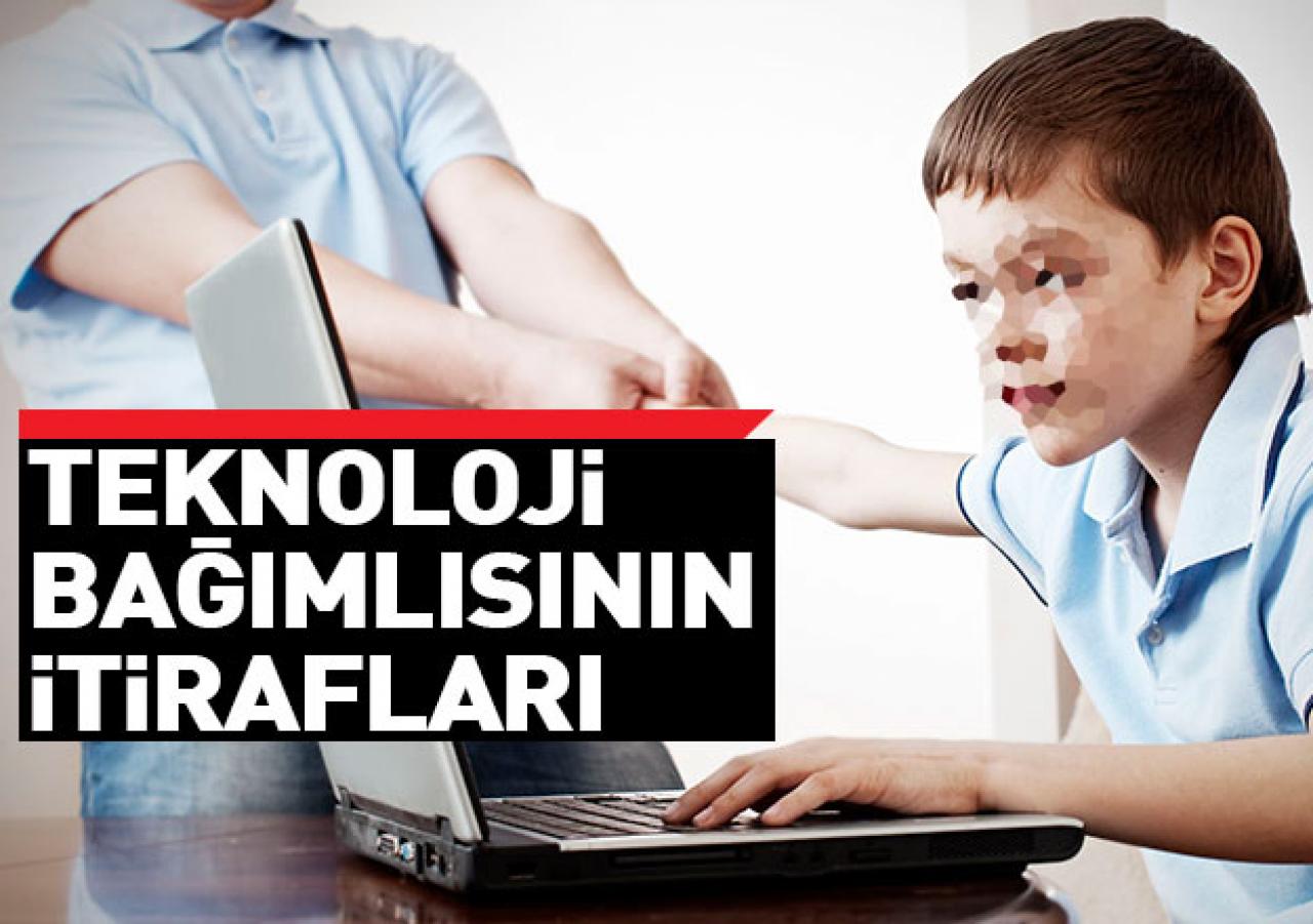 Teknoloji bağımlısının itirafları