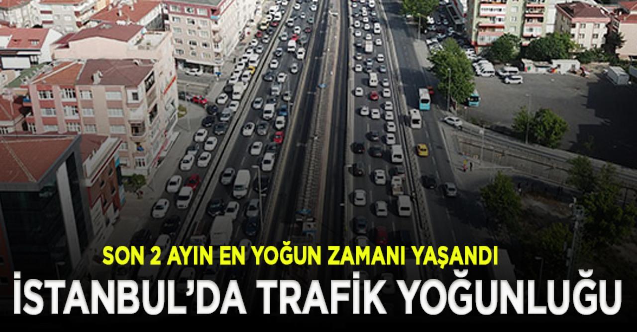 İstanbul'da son 2 ayın en yoğun trafiği