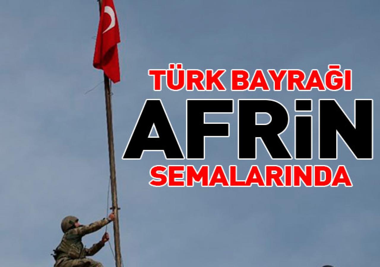 Türk bayrağı Afrin semalarında