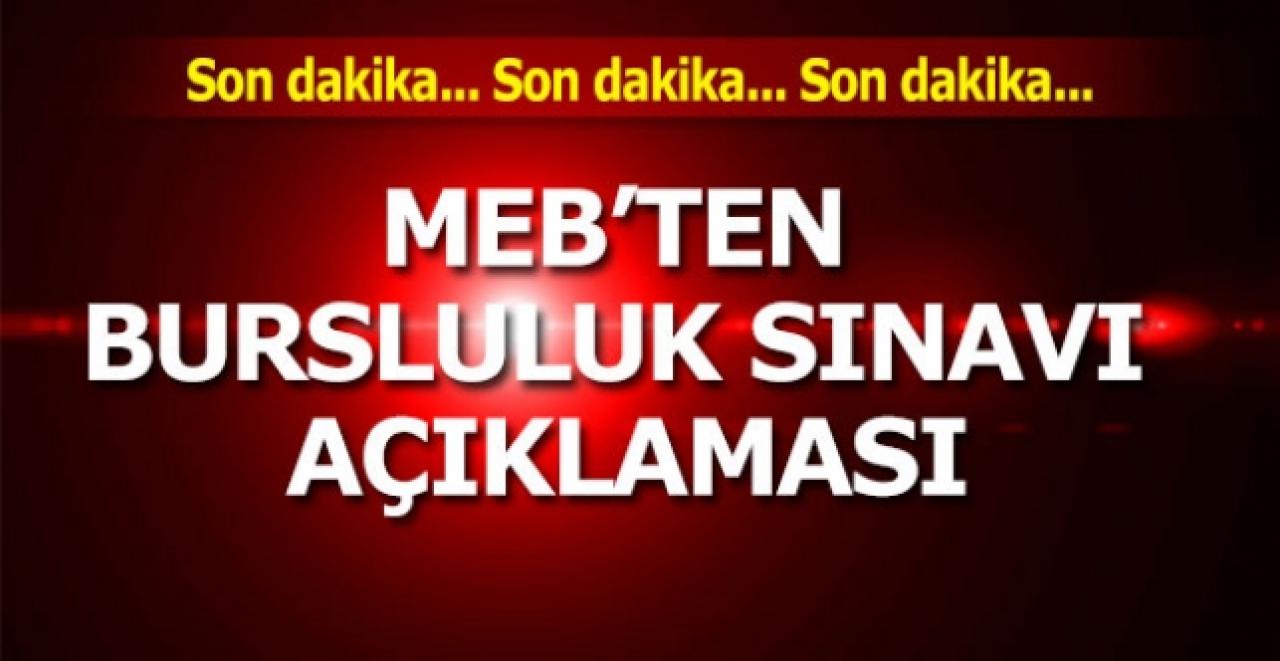 MEB'den son dakika bursluluk sınavı açıklaması|2020 Bursluluk sınavı ne zaman yapılacak, ertelendi mi?