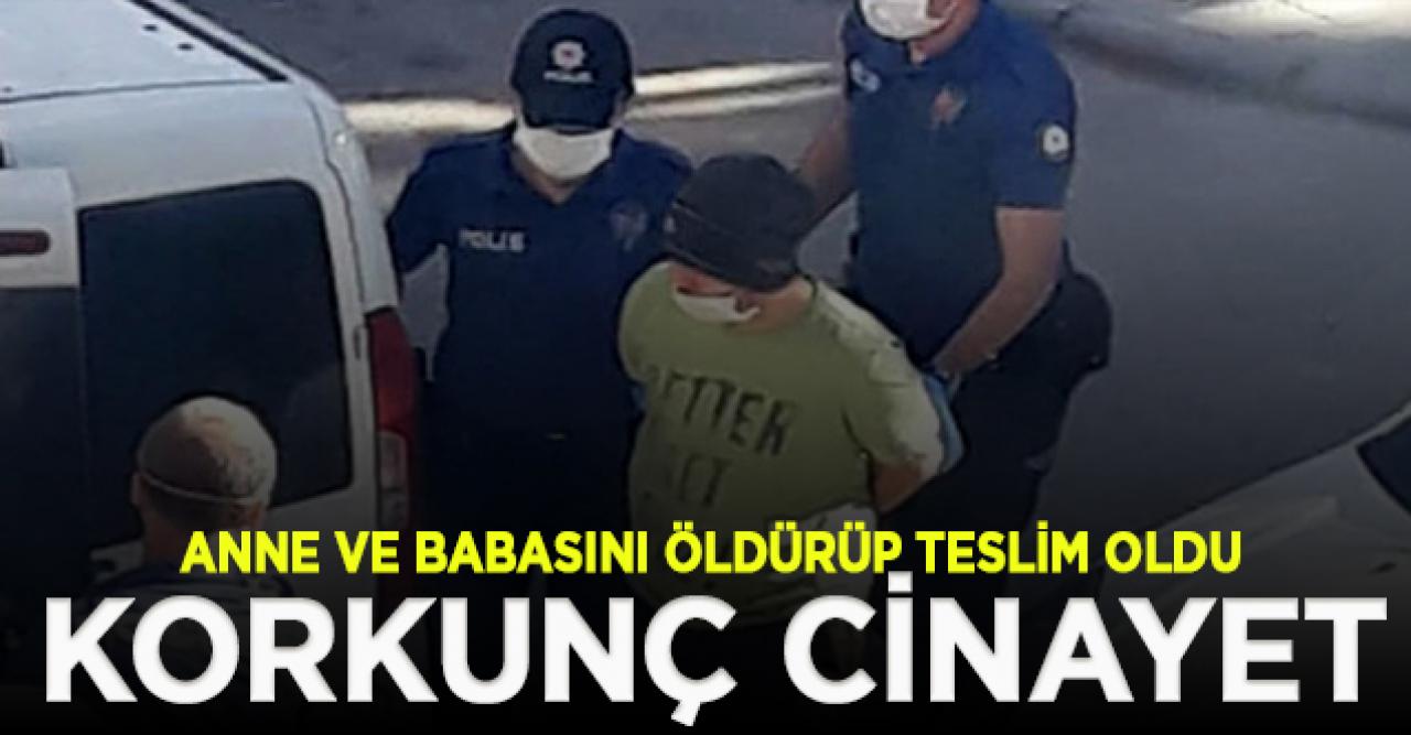 Kan donduran cinayet! Anne babasını öldürüp teslim oldu