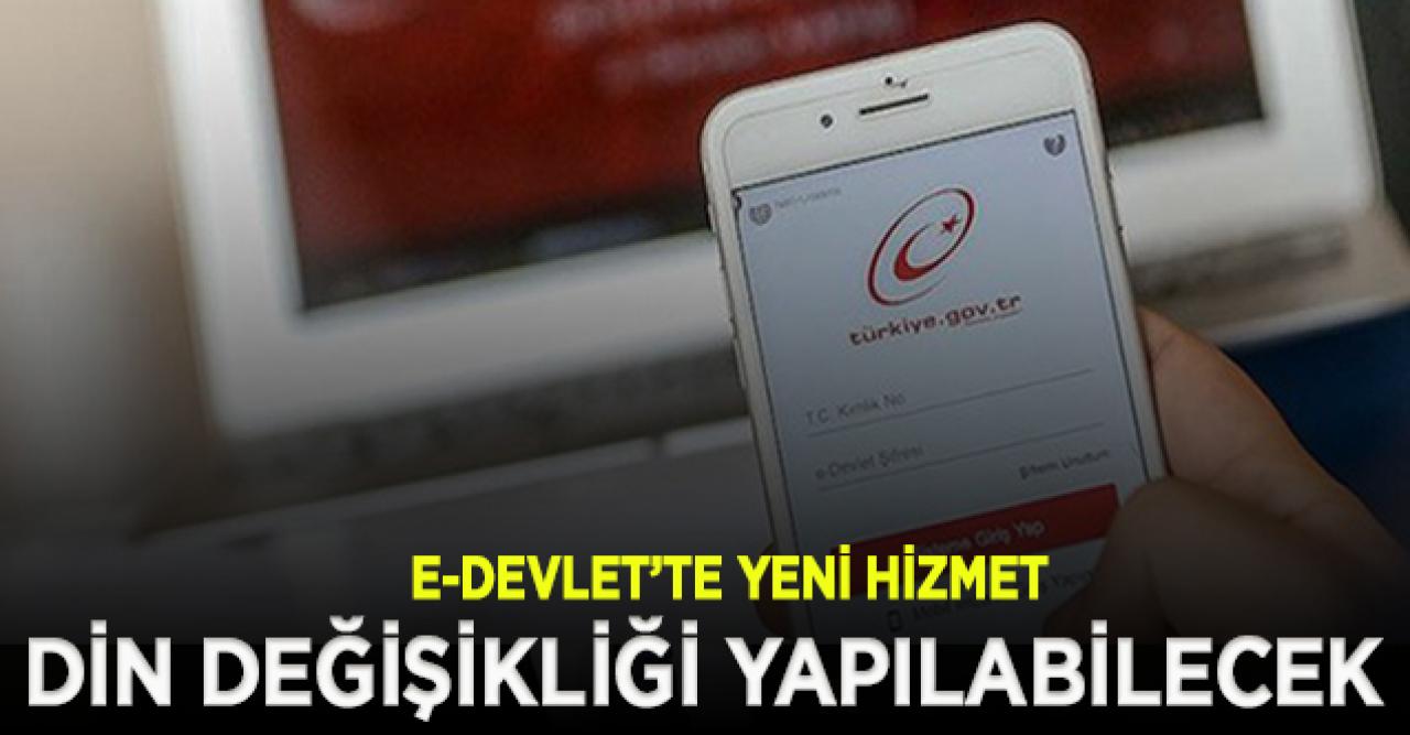 e-Devlet’te artık din değişikliği yapılabilecek