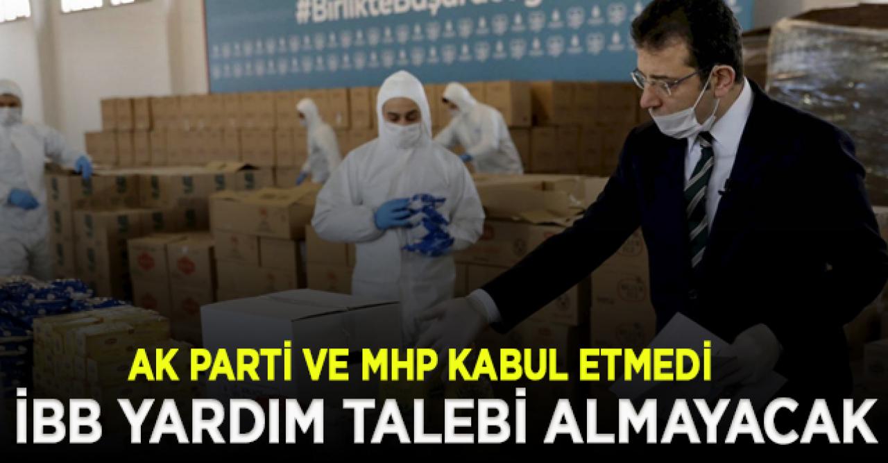 İBB'nin yardım talebi teklifine AK Parti ve MHP'den itiraz