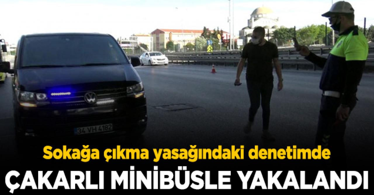 Trafikteki denetime çakarlı minibüsle yakalandı