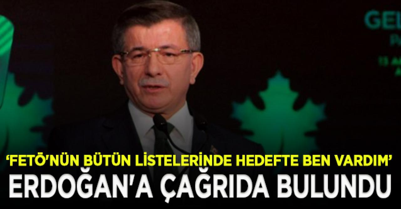 Davutoğlu'ndan Erdoğan'a çağrı: Bahçeli bizi FETÖ ile ilişkilendiriyor