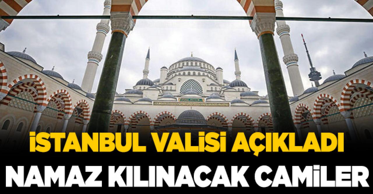 İstanbul'da hangi camilerde cuma namazı kılınacak? İşte o camiler...