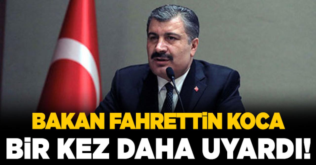 Sağlık Bakanı Fahrettin Koca'dan sosyal mesafe ve maske uyarısı