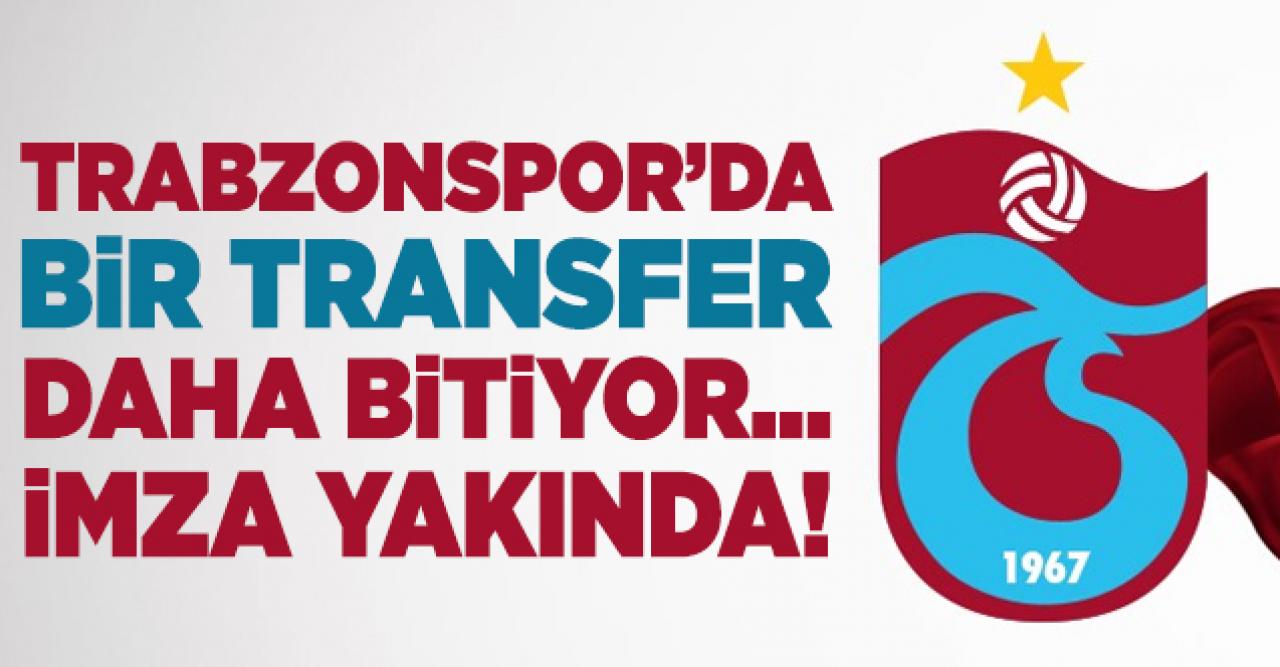 Trabzonspor bir transferi daha bitiriyor! Sırada o var...