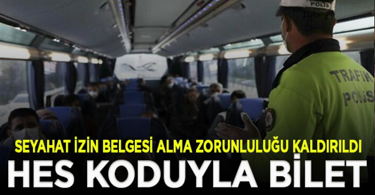 Seyahat izin belgesi alma zorunluluğu yürürlükten kaldırıldı